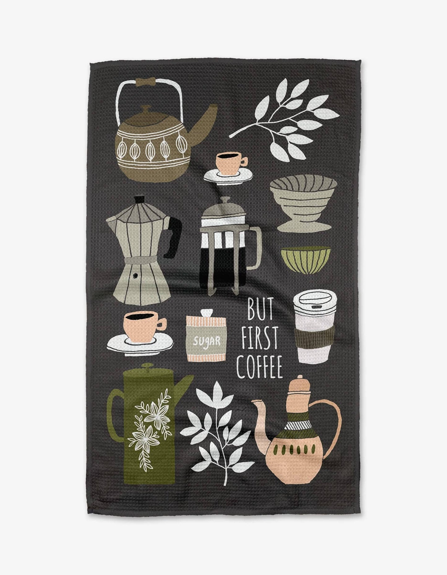 But First, Coffee Tea Towel