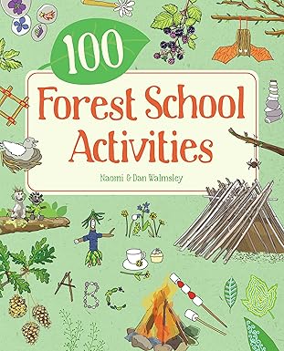 100 Forest School Activities