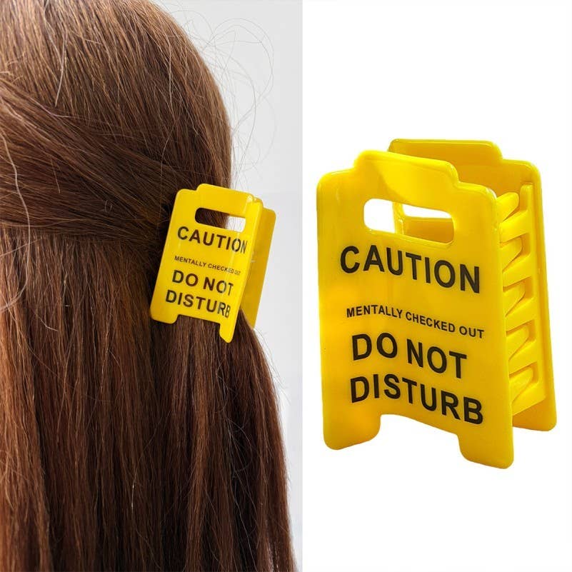 Funny Caution Sign Claw Clip