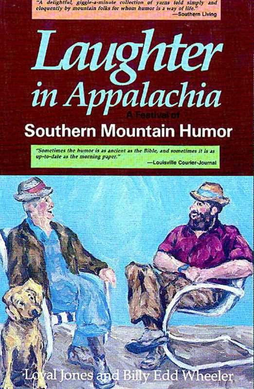 Laughter In Appalachia by Loyal Jones