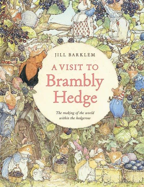 Visit to Brambly Hedge by Jill Barklem