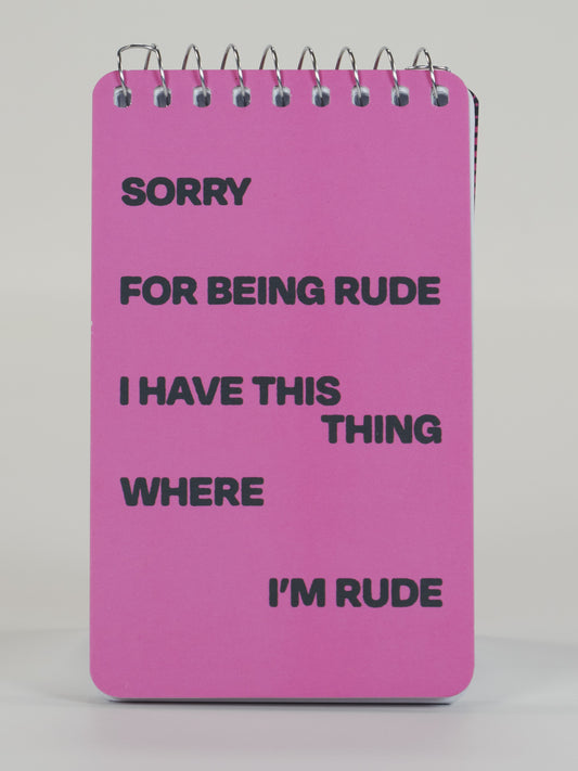 Being Rude 3"x5" Spiral Notebook
