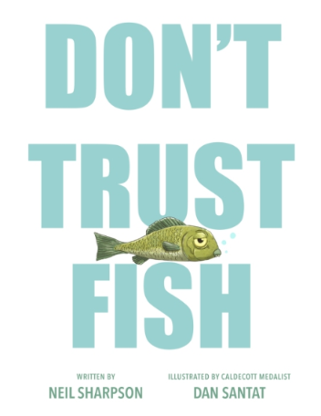 Don't Trust Fish by Neil Sharpson