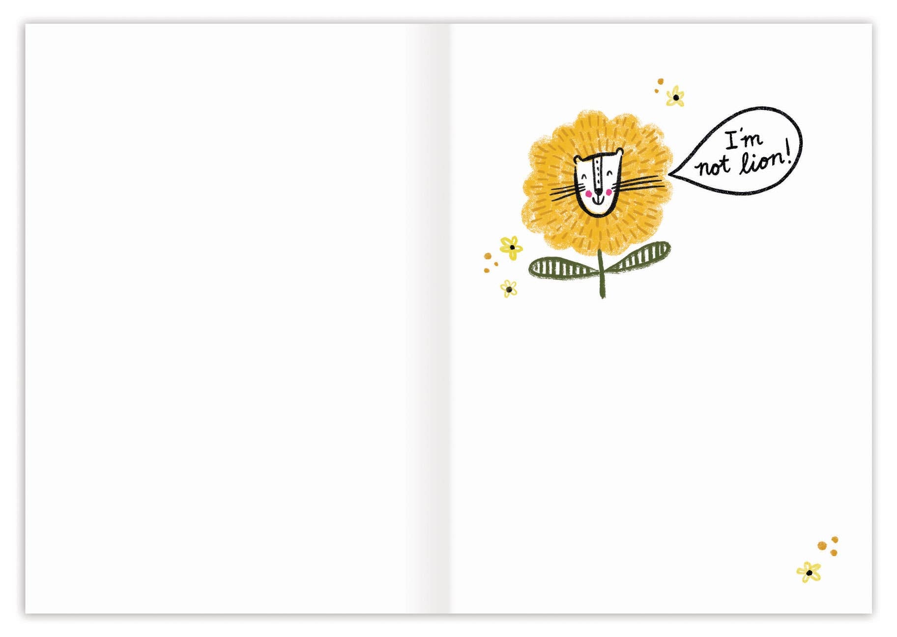 A square greeting card shown open, with a mostly blank white left panel and a whimsical yellow flower illustration on the right panel. The flower has a simple cat face drawn inside it, small yellow sparkles around it, and a speech bubble that reads “I’m not lion!”.