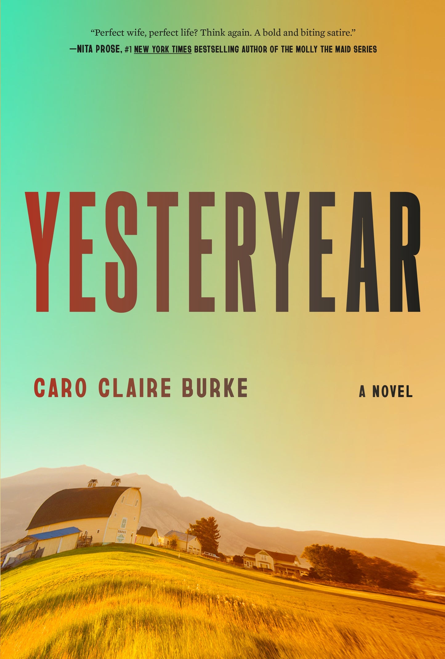 Yesteryear by Caro Claire Burke