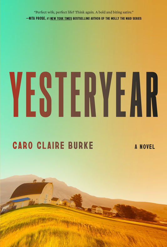 Yesteryear by Caro Claire Burke
