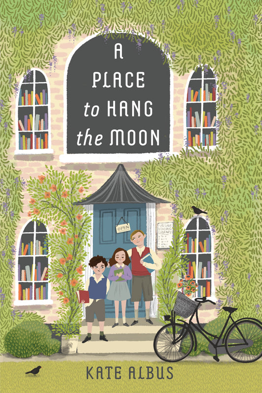 Book cover of 'A Place to Hang the Moon' by Kate Albus with a family and bicycle in front of a book-filled house.