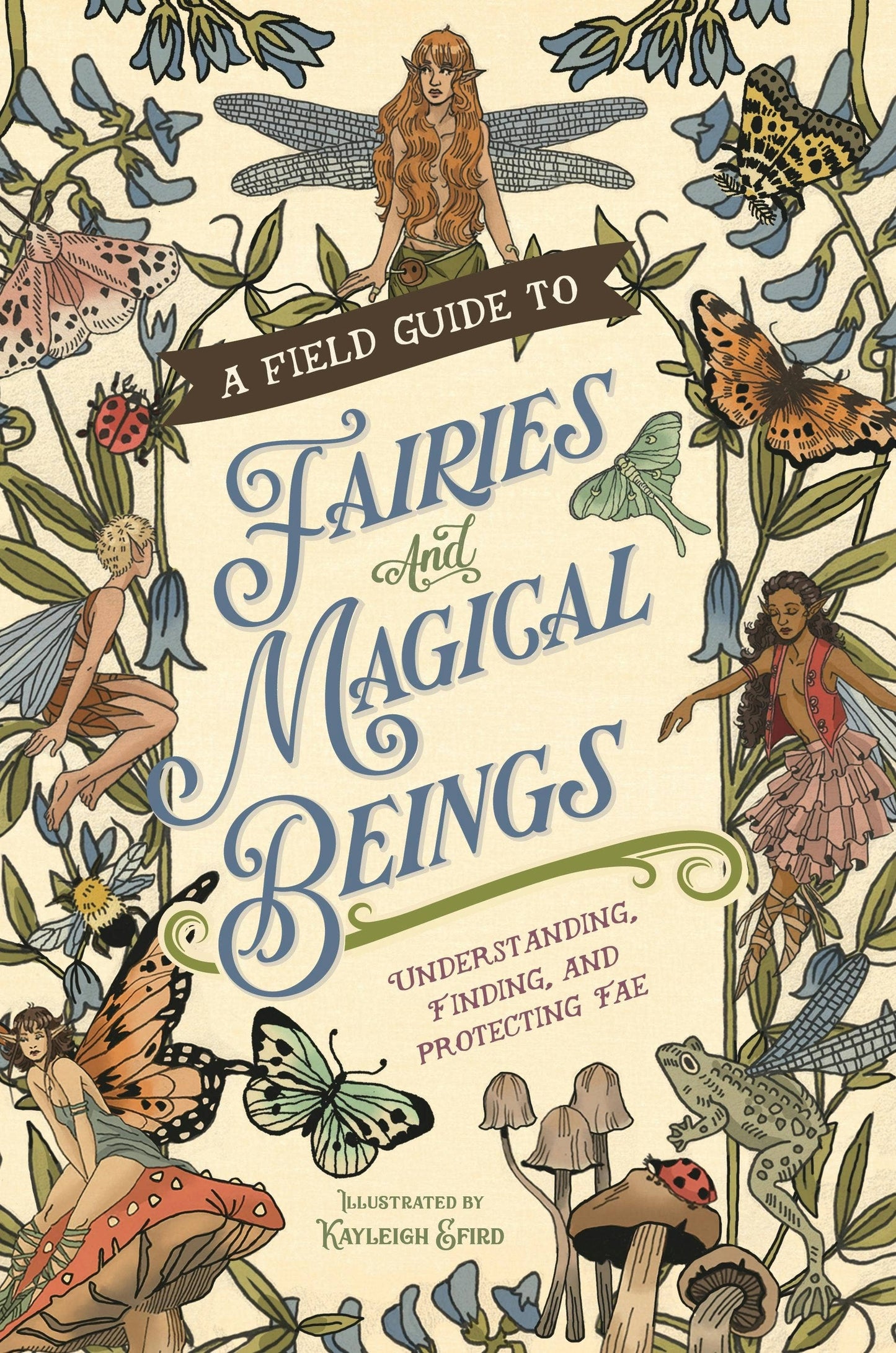 Book cover of 'A Field Guide to Fairies and Magical Beings' with illustrations of fairies and creatures.