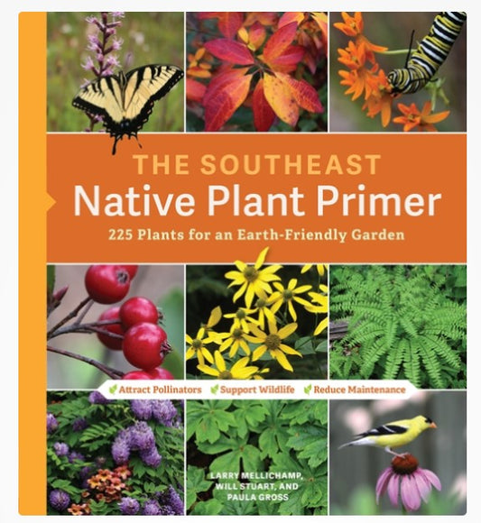 The Southeast Native Plant Primer