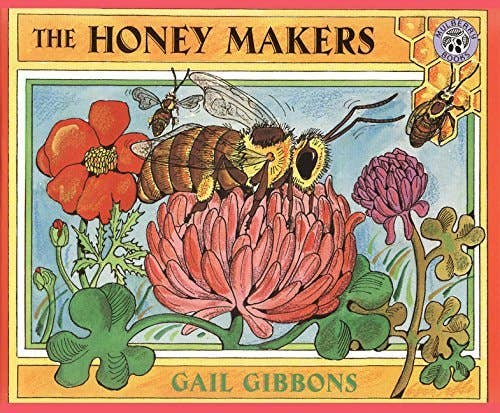 Book cover of 'The Honey Makers' by Gail Gibbons featuring bees and flowers.
