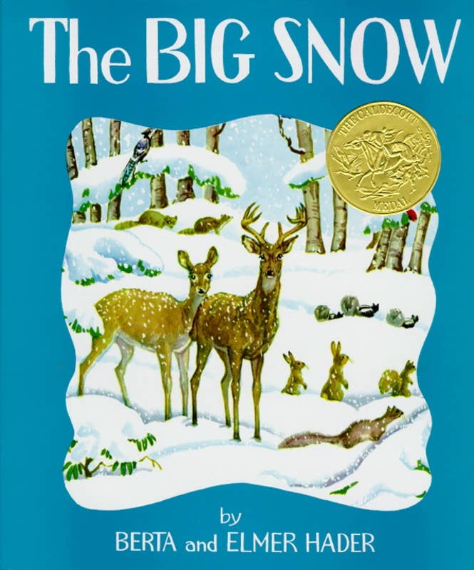 Book cover of 'The Big Snow' with two deer in a snowy landscape and a gold medal on a blue background.