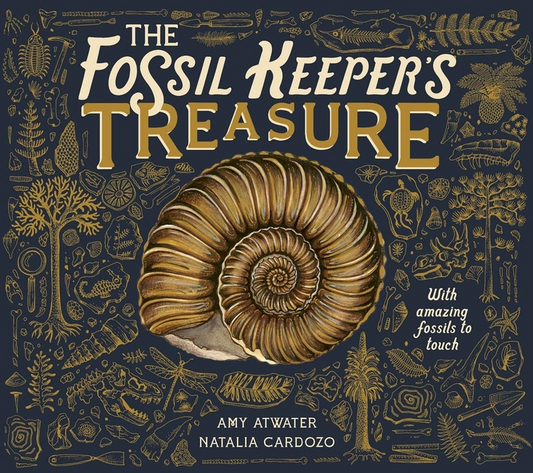 Cover of The Fossil Keeper’s Treasure, an interactive children’s science book with embossed fossils to touch for ages 5 to 10.